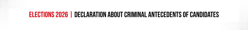 Elections 2026, Declaration about Criminal Antecedents of Candidates