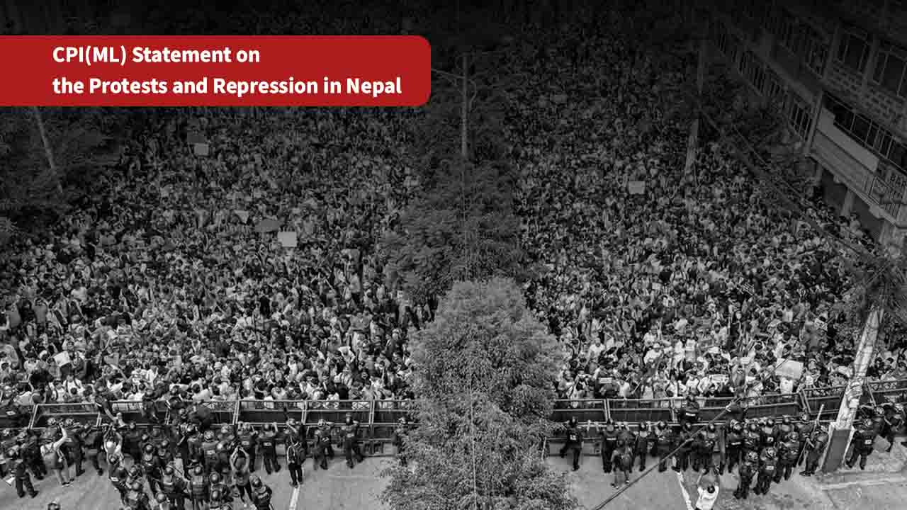 CPI(ML) Statement on the Protests and Repression in Nepal
