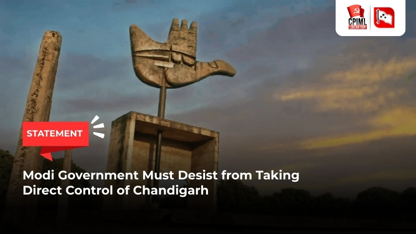 Modi Government Must Desist from Taking Direct Control of Chandigarh