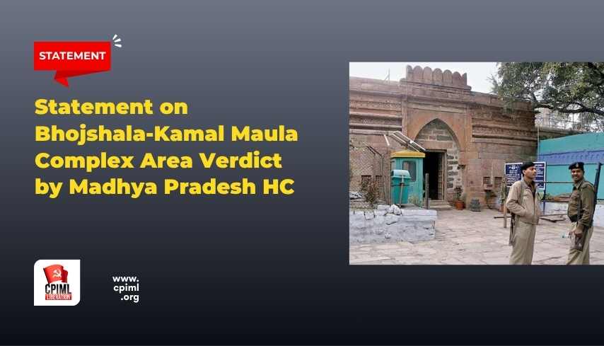 Statement on Bhojshala-Kamal Maula Complex Area Verdict by Madhya Pradesh HC