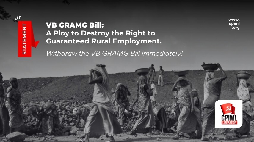 VB GRAMG Bill: A Ploy to Destroy the Right to Guaranteed Rural Employment.